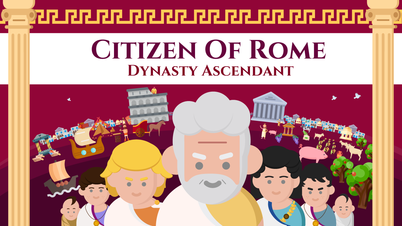 Citizen of Rome - Dynasty Ascendant