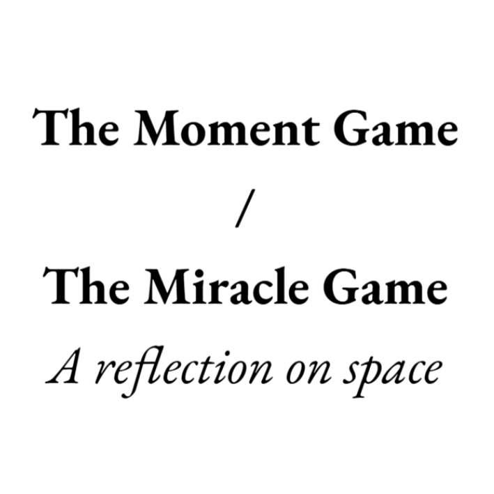 The Moment Game / The Miracle Game