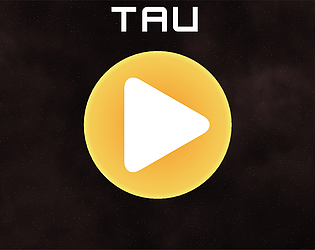Tau: The Center of the Universe