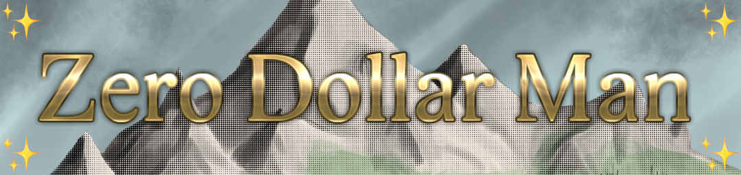 Zero Dollar Man