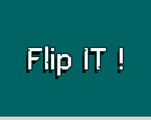 Flip It! by AninTheDev