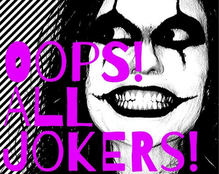 Oops! All Jokers!  