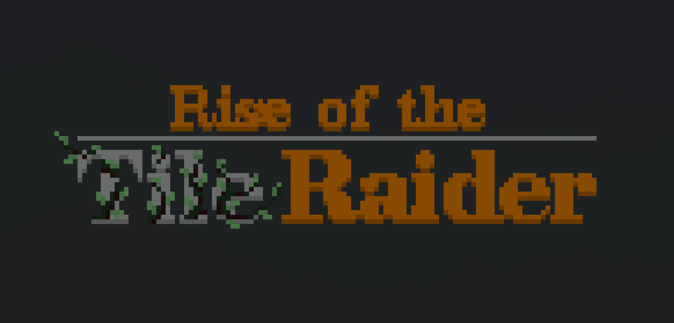 Rise of the Tile Raider