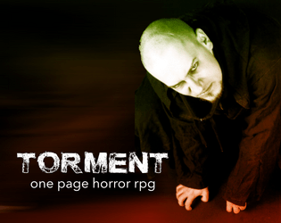 Torment – One-Page Horror RPG   - Draw Tokens from a Bag, Rising Stakes, Death Claims All 