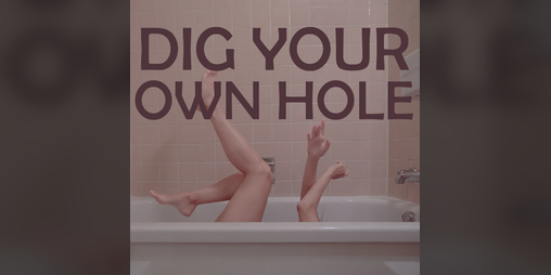 Cover image for Dig Your Own Hole