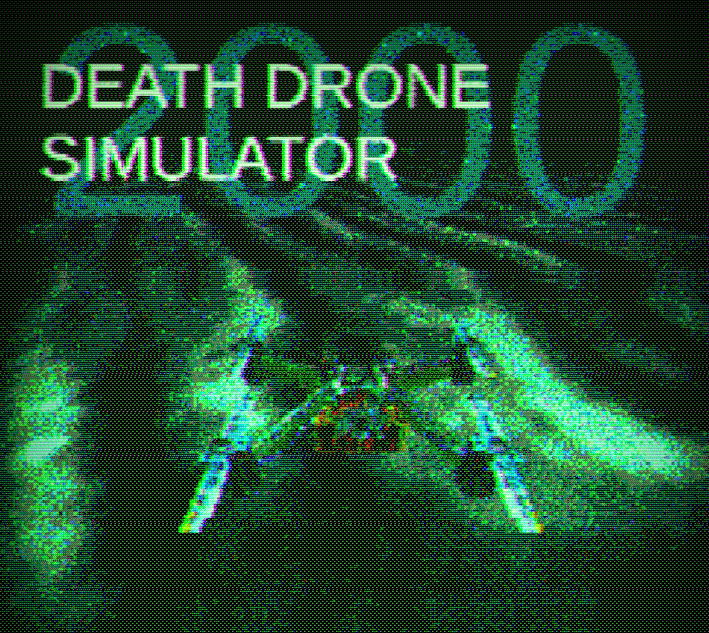 Cover image for DEATH DRONE SIMULATOR 2000