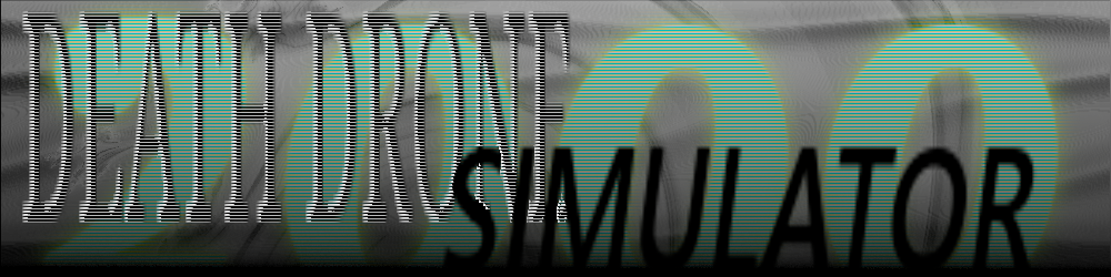 DEATH DRONE SIMULATOR 2000