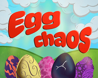 Egg chaos