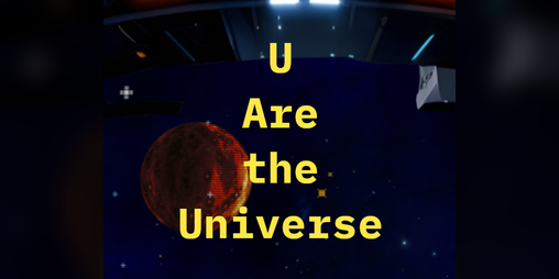 Cover image for U Are the Universe (fan game)