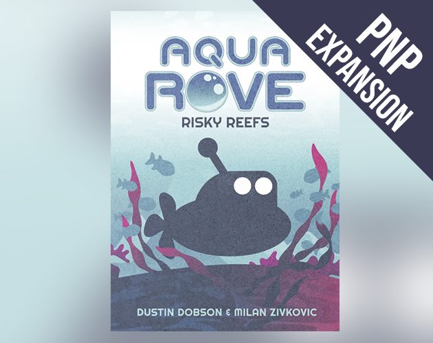 Aqua ROVE: Risky Reefs
