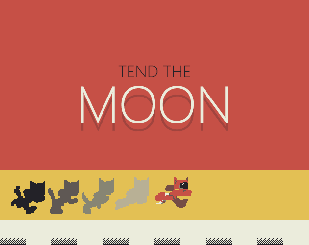 Tend The Moon