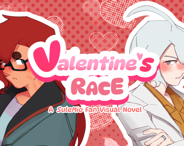 VALENTINE'S RACE: SuleMio Fan Visual Novel