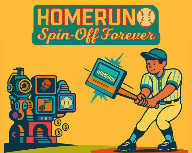 Cover image for Homerun Spin-Off Forever
