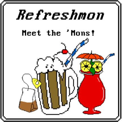 Refreshmon: Meet the 'Mons
