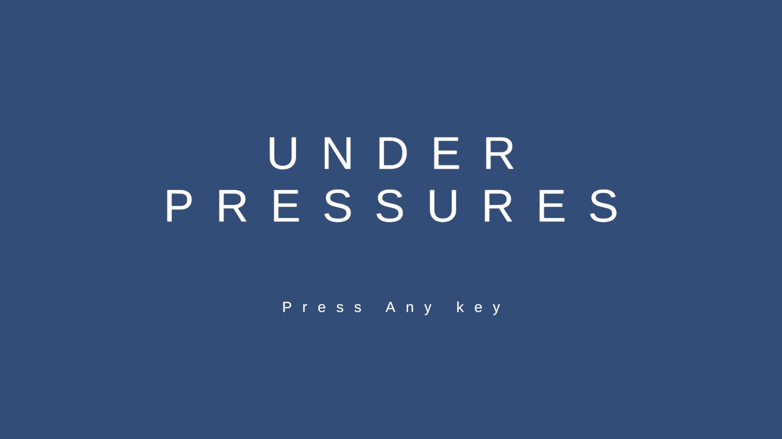 Under Pressures