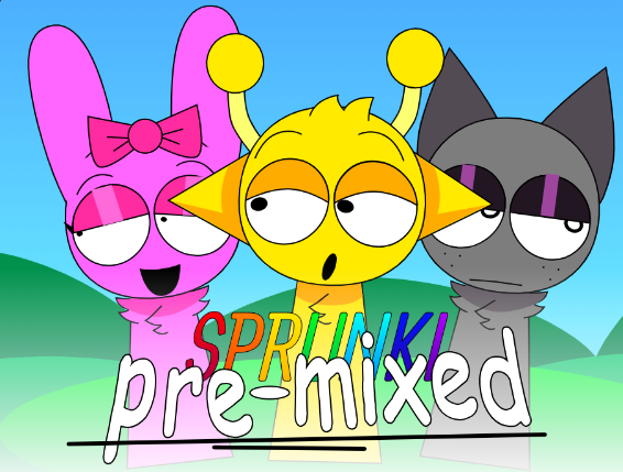 Sprunki Pre-mixed