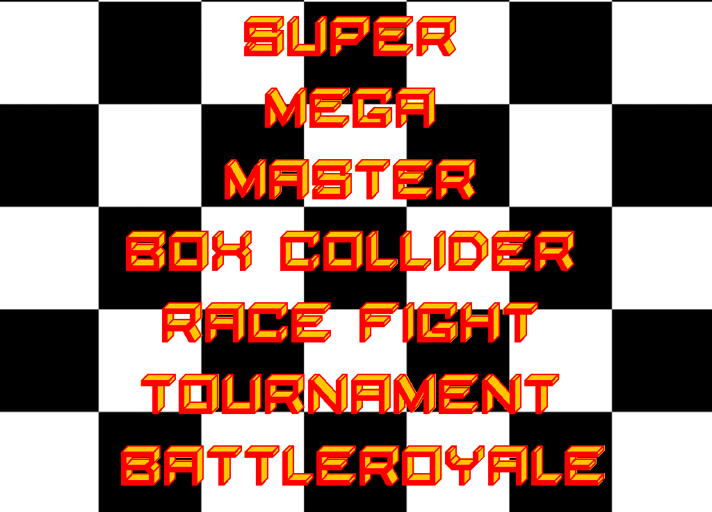 Super Mega Master Box Collider Race Fight Tournament Battle Royalle
