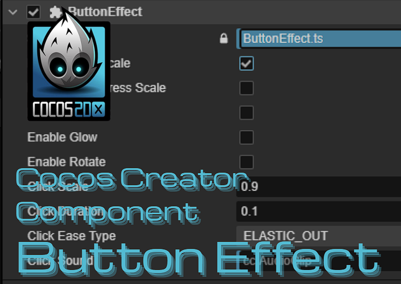 Cocos Creator Component -- Button Effect