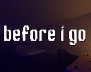 Before I Go