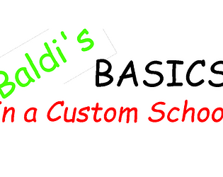 Baldi's Basics In a Custom School