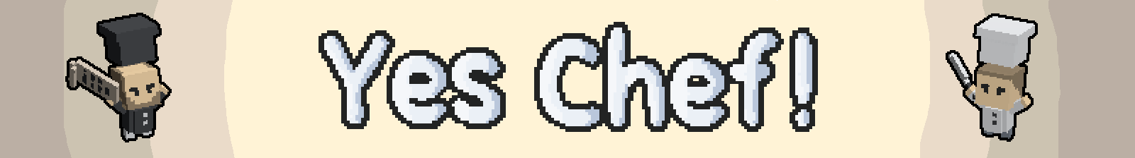 YES CHEF!