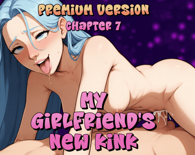 Cover image for My Girlfriend's New Kink 0.75 - Premium Version