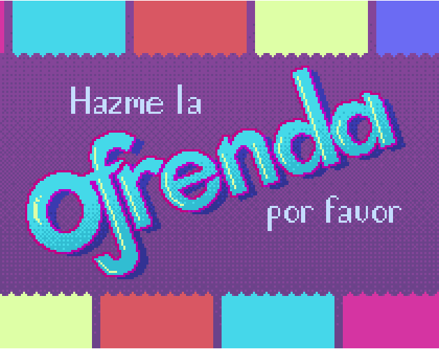 Hazme la ofrenda por favor