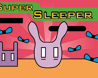 Super Sleeper