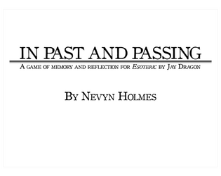 In Past And Passing  