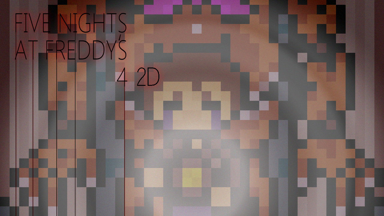 Five Nights at Freddy's 4 2D