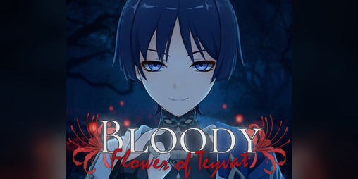 Cover image for Bloody Flower of Teyvat [Genshin Impact Fangame]