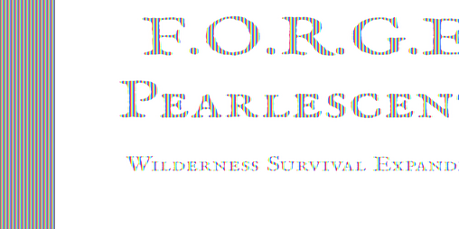 Cover image for FORGE: Pearlescent - Wilderness Survival Expanded