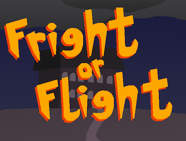 Fright or Flight