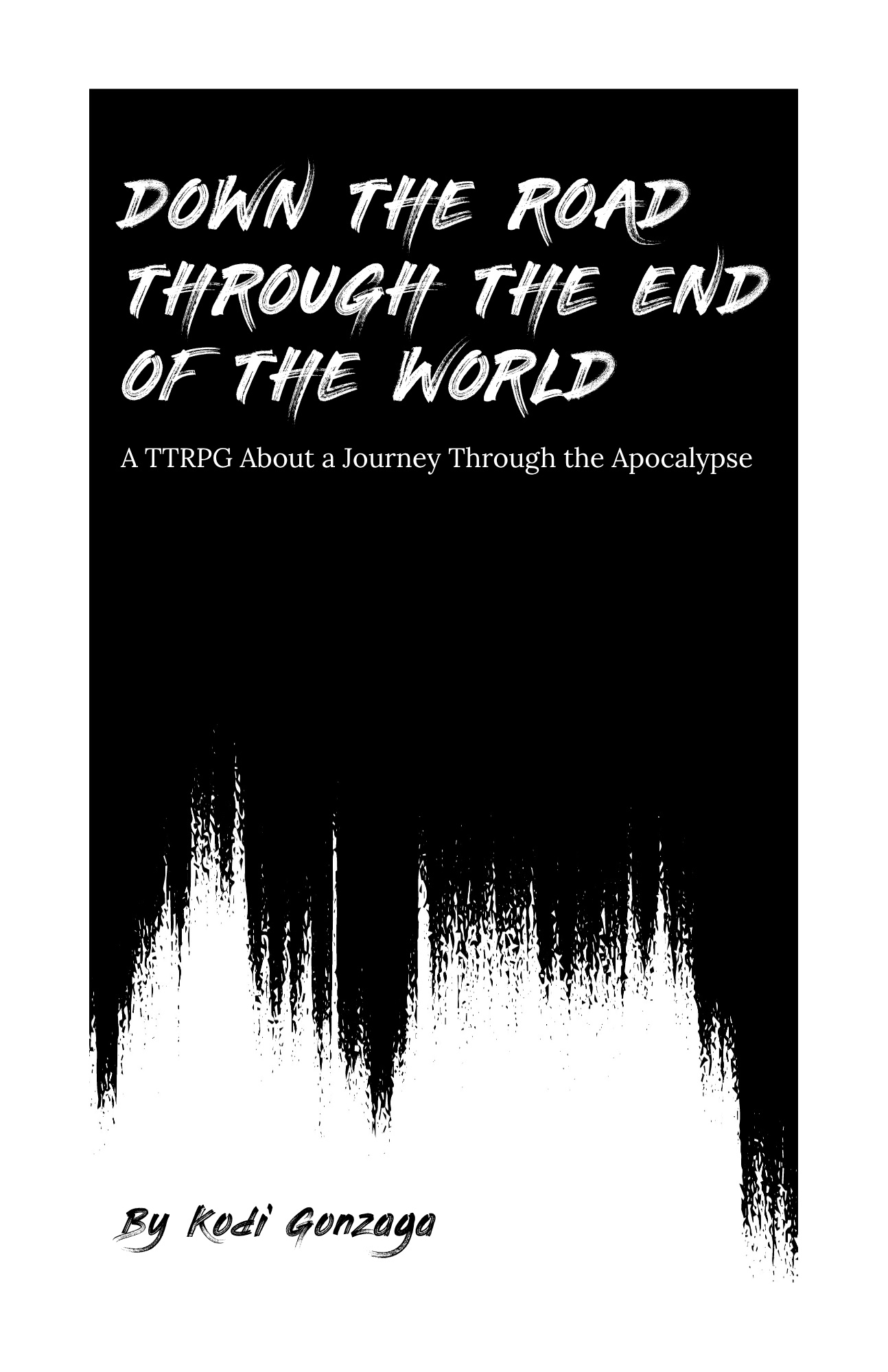 Cover image for Down the Road Through the End of the World