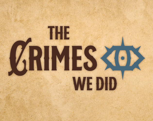 The Crimes We Did