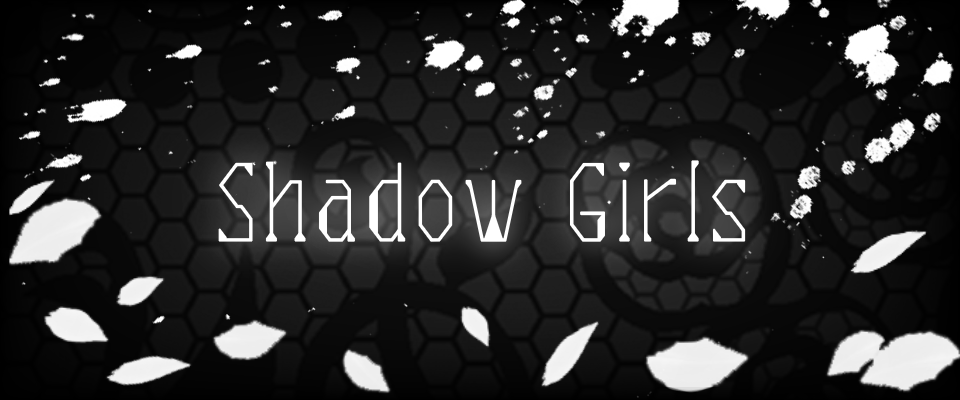 Shadow Girls