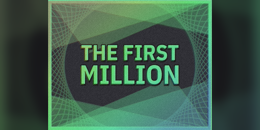 Cover image for The First Million Demo
