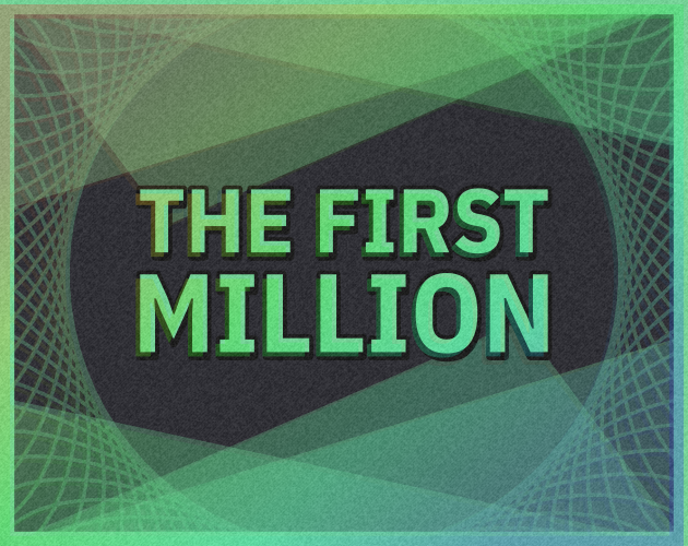 Cover image for The First Million Demo