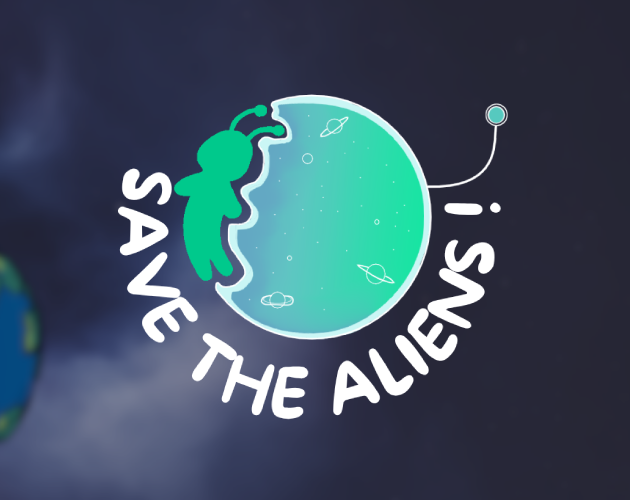 Cover image for Save The Aliens !