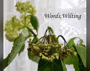 Words, Wilting   - A 2 Player Game of a Secret Love and Communication Wilting 