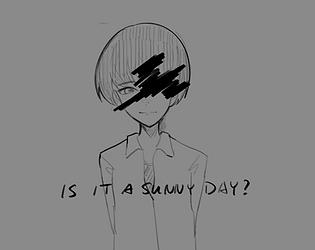 Is it a sunny day?