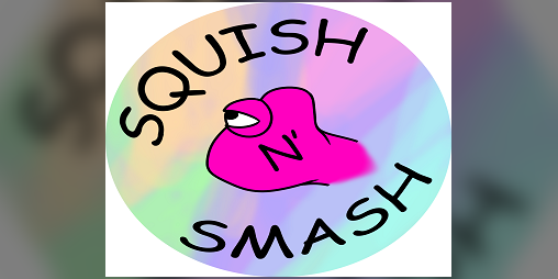 Cover image for Squish N' Smash
