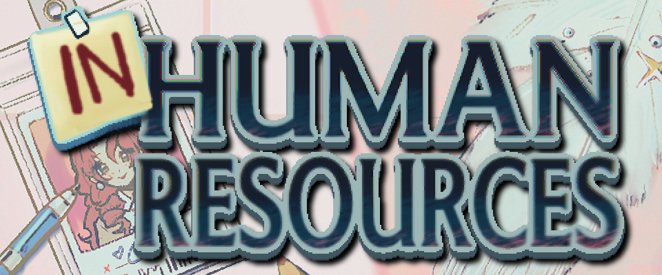 Inhuman Resources