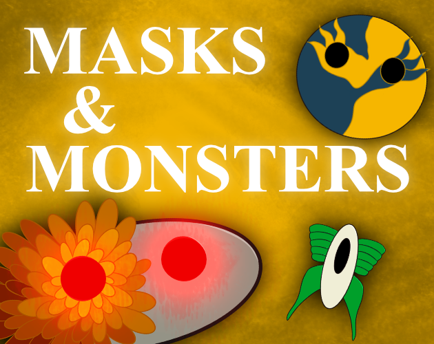 Masks & Monsters