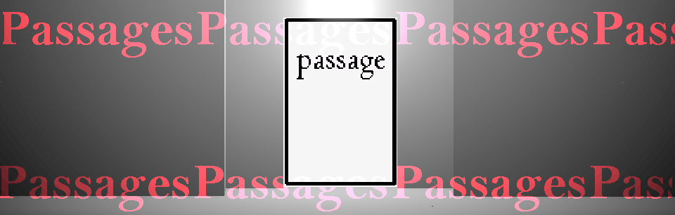 Passages