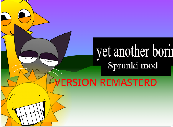 Yet another boring Sprunki mod