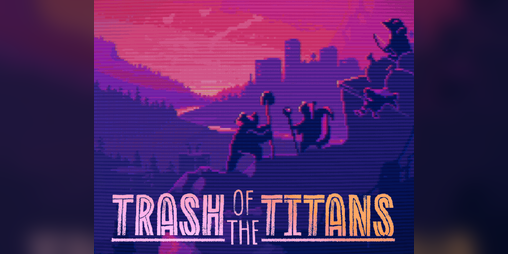 Cover image for Trash of the Titans [DEMO]