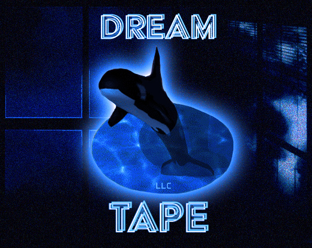 DREAM TAPE LLC