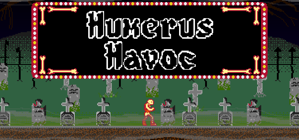 Humerus Havoc