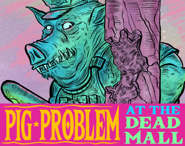 Cover image for Pig Problem at the Dead Mall